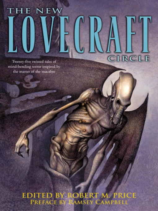 Title details for The New Lovecraft Circle by Robert M. Price - Available